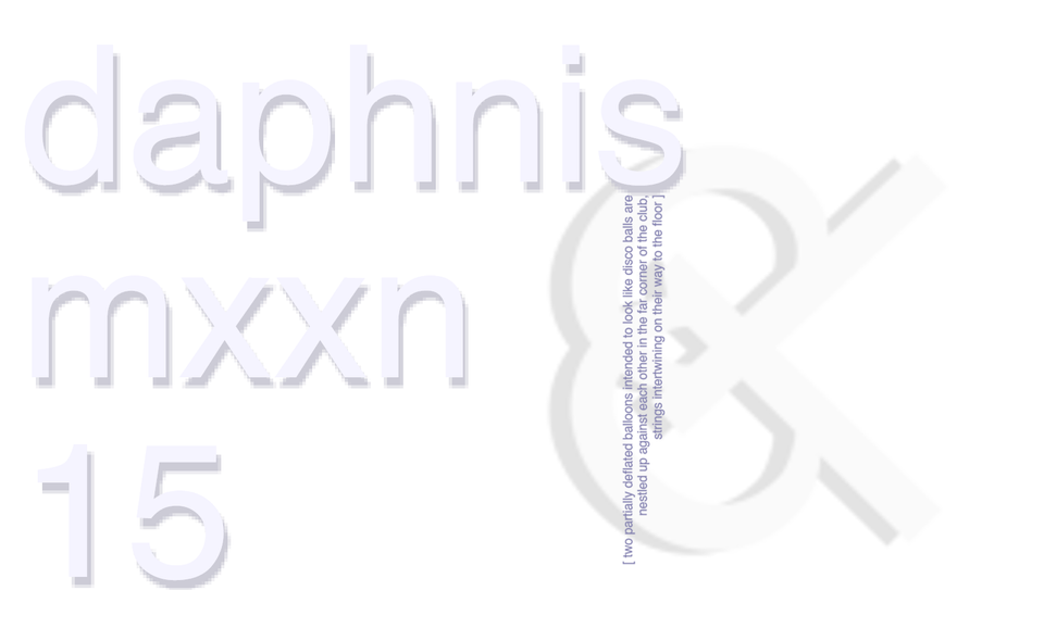 daphnis mxxn 15 / dm logo / the text in the excerpt vertically oriented with drop-shadow